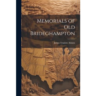 Memorials of Old Brideghampton