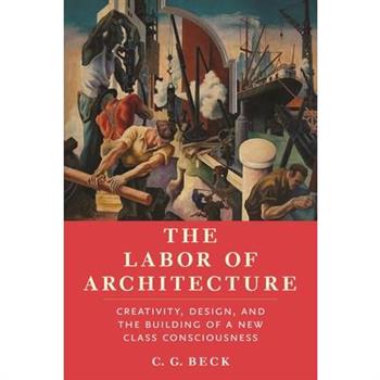 The Labor of Architecture