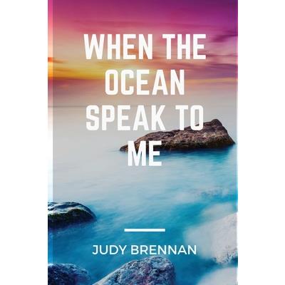 When the Ocean speak to me
