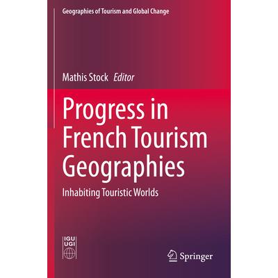 Progress in French Tourism Geographies