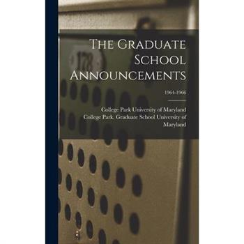 The Graduate School Announcements; 1964-1966