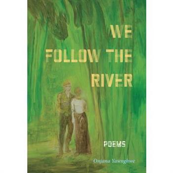 We Follow the River