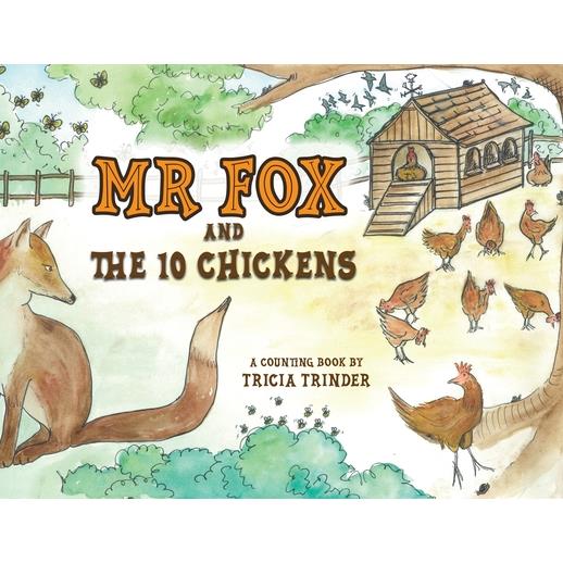 Naughty Mr Fox and the 10 Chickens