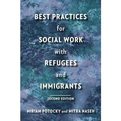 Best Practices for Social Work With Refugees and Immigrants