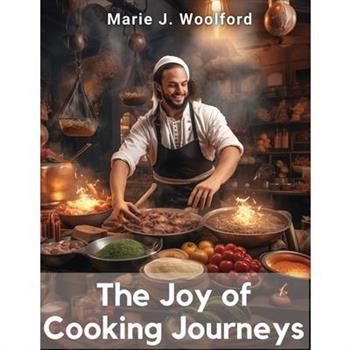 The Joy of Cooking Journeys