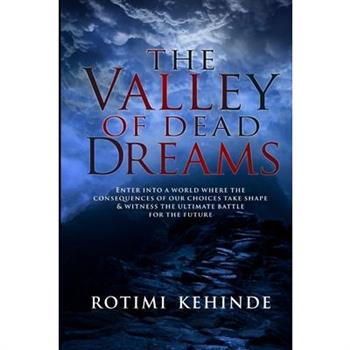 The Valley of Dead Dreams