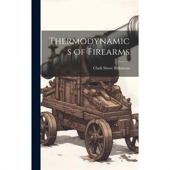 Thermodynamics of Firearms