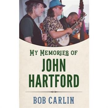 My Memories of John Hartford