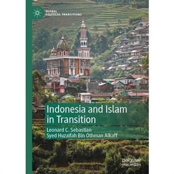 Indonesia and Islam in Transition