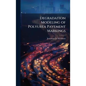 Degradation Modeling of Polyurea Pavement Markings