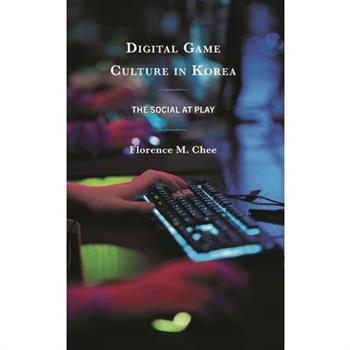 Digital Game Culture in Korea