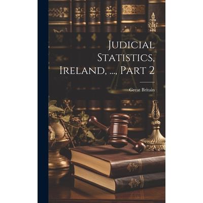 Judicial Statistics, Ireland, ..., Part 2