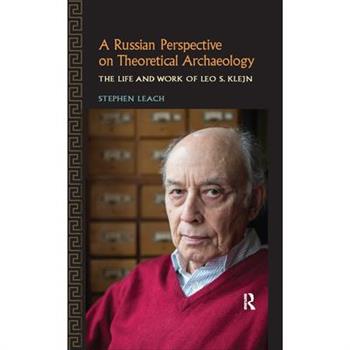 A Russian Perspective on Theoretical Archaeology