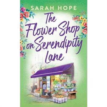 The Flower Shop on Serendipity Lane