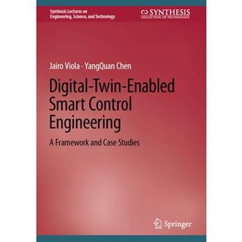 Digital-Twin-Enabled Smart Control Engineering