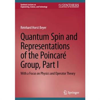 Quantum Spin and Representations of the Poincar矇 Group, Part I