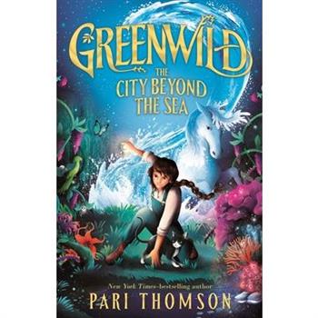 Greenwild: The City Beyond the Sea