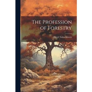 The Profession of Forestry