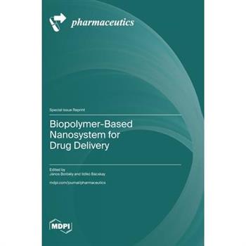 Biopolymer-Based Nanosystem for Drug Delivery
