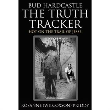 Bud Hardcastle The Truth Tracker