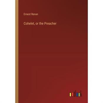 Cohelet, or the Preacher