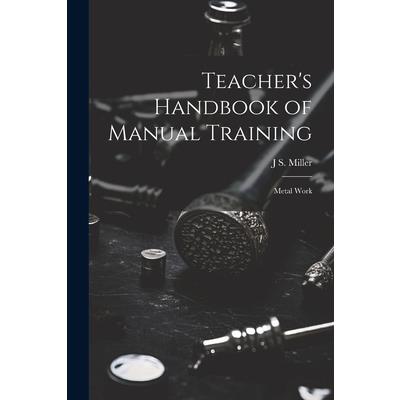 Teacher’s Handbook of Manual Training