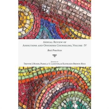 Annual Review of Addictions and Offender Counseling, Volume IV