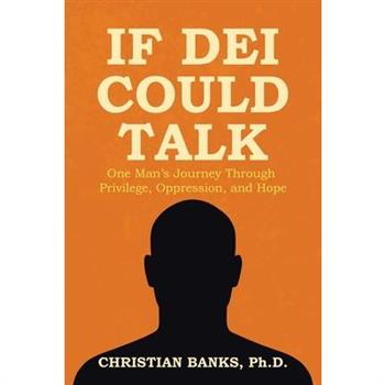 If DEI Could Talk