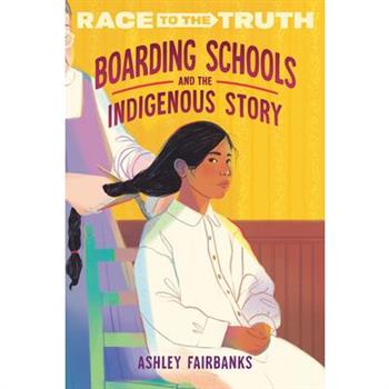 Boarding Schools and the Indigenous Story