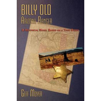 Billy Old, Arizona Ranger