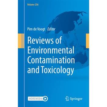 Reviews of Environmental Contamination and Toxicology Volume 256