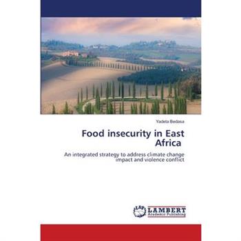 Food insecurity in East Africa