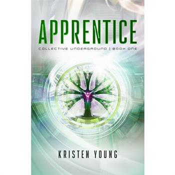Apprentice (Collective Underground Book 1)