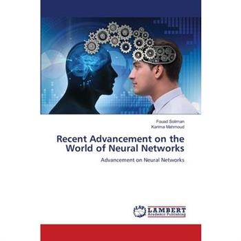 Recent Advancement on the World of Neural Networks
