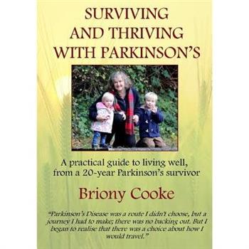 Surviving And Thriving With Parkinson's