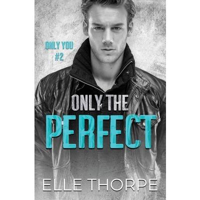 Only the Perfect