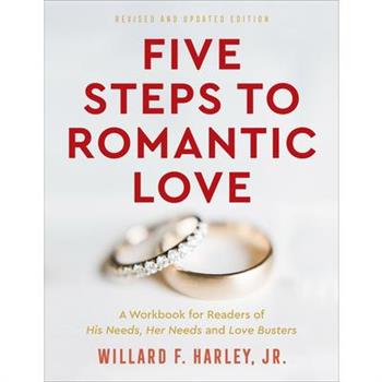 Five Steps to Romantic Love
