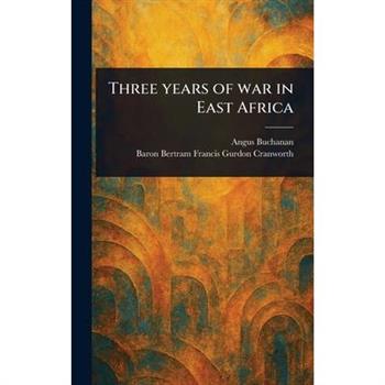 Three Years of War in East Africa