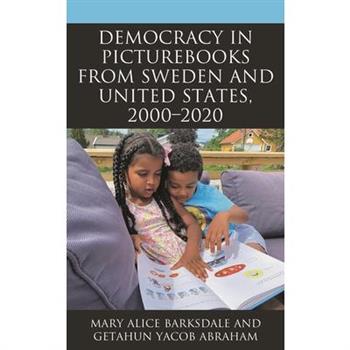 Democracy in Picturebooks from Sweden and United States, 2000-2020