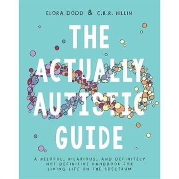 The Actually Autistic Guide