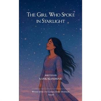 The Girl Who Spoke In Starlight