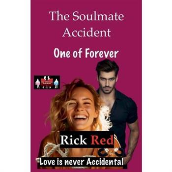 The Soulmate Accident - One of Forever