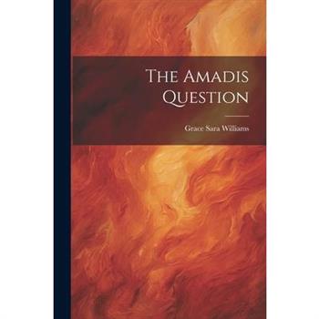 The Amadis Question