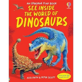 See Inside the World of Dinosaurs