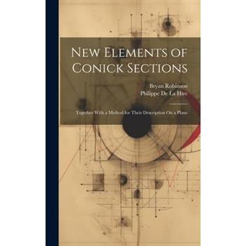 New Elements of Conick Sections