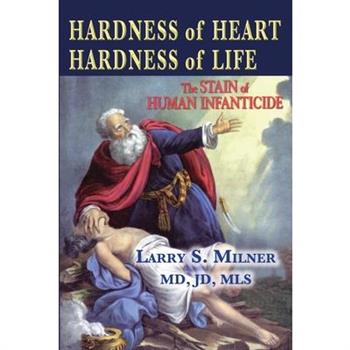 Hardness of Heart, Hardness of Life