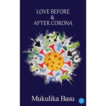 Love Before & After Corona