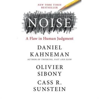 Noise: A Flaw in Human Judgment(大師聯手限量精裝版)