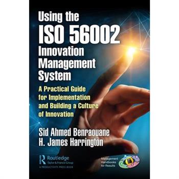 Using the ISO 56002 Innovation Management System
