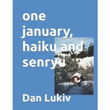 one january, haiku and senryu